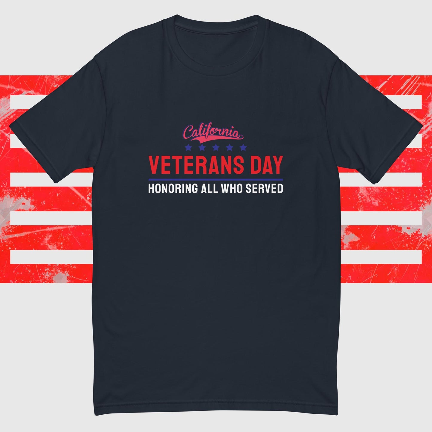 PATRIOTIC T-SHIRT FOR VETERANS DAY CALIFORNIA FOR PROUD AMERICAN NAVY FRONT - www.firstamericanstore.com